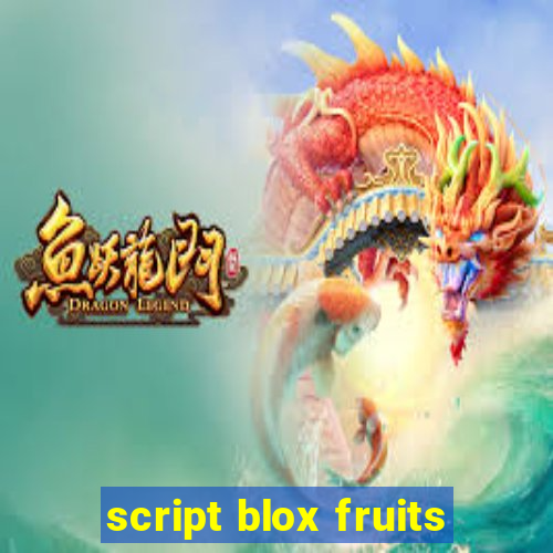 script blox fruits